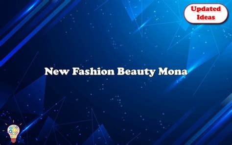 erome monafashion|new fashion beauty mona erome & mona fashion beaut .